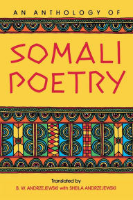 Title: An Anthology of Somali Poetry, Author: Bogumil W. Andrzejewski