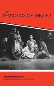 Title: The Semiotics of Theater, Author: Erika Fischer-Lichte