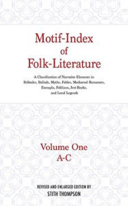 Title: Motif-Index of Folk-Literature, Volume 1: A Classification of Narrative Elements in Folk Tales, Ballads, Myths, Fables, Mediaeval Romances, Exempla, Fabliaux, Jest-Books, and Local Legends, Author: Stith Thompson