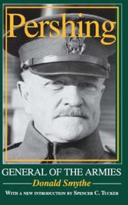 Title: Pershing: General of the Armies, Author: Donald Smythe