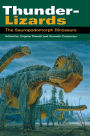 Thunder-Lizards: The Sauropodomorph Dinosaurs