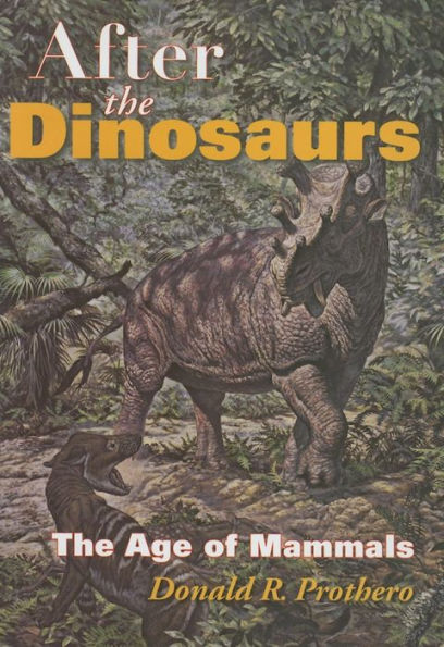 After The Dinosaurs: Age of Mammals