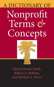 Title: A Dictionary of Nonprofit Terms and Concepts, Author: David Horton Smith