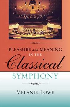 Pleasure and Meaning in the Classical Symphony / Edition 1