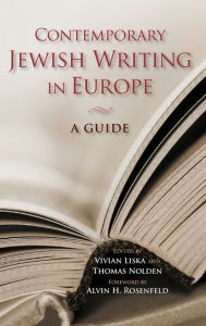 Title: Contemporary Jewish Writing in Europe: A Guide, Author: Vivian Liska