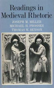 Title: Readings in Medieval Rhetoric, Author: Joseph M. Miller