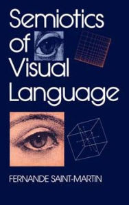 Title: Semiotics of Visual Language, Author: Fernande Saint-Martin