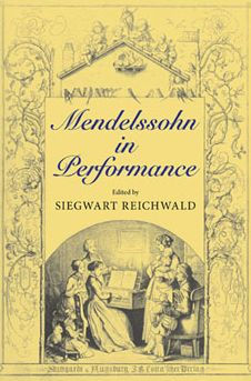 Mendelssohn in Performance
