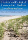 Habitats and Ecological Communities of Indiana: Presettlement to Present