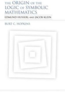the Origin of Logic Symbolic Mathematics: Edmund Husserl and Jacob Klein