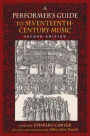 A Performer's Guide to Seventeenth-Century Music, Second Edition