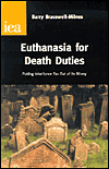 Euthanasia for Death Duties: Putting Inheritance Tax Out of Its Misery