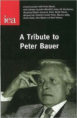 A Tribute to Peter Bauer