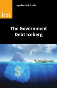 Title: The Government Debt Iceberg, Author: Jagadeesh Gokhale