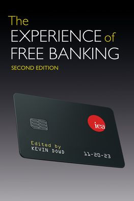 The Experience of Free Banking