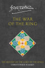 The War of the Ring: The History of the Lord of the Rings, Part Three (History of Middle-earth #8)