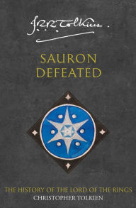 Title: Sauron Defeated: History of Middle Earth IX, Author: J. R. R. Tolkien