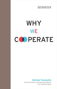 Title: Why We Cooperate, Author: Michael Tomasello