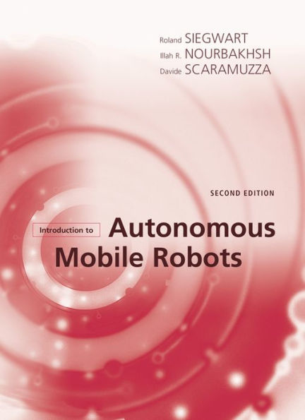Introduction to Autonomous Mobile Robots, second edition / Edition 2