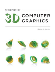 Title: Foundations of 3D Computer Graphics, Author: Steven J. Gortler