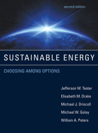 Title: Sustainable Energy, second edition: Choosing Among Options / Edition 2, Author: Jefferson W. Tester