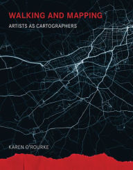 Free download books in pdf file Walking and Mapping: Artists as Cartographers in English PDF PDB 9780262528955 by Karen O'Rourke