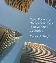 Title: Open Economy Macroeconomics in Developing Countries, Author: Carlos A. Vegh