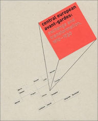 Title: Central European Avant-Gardes: Exchange and Transformation, 1910-1930, Author: Timothy O. Benson