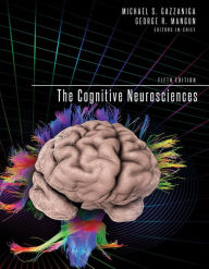 Title: The Cognitive Neurosciences, fifth edition / Edition 5, Author: Michael S. Gazzaniga