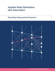 Textbooks free download for dme Applied State Estimation and Association (English literature) 9780262034005 by Chaw-Bing Chang, Keh-Ping Dunn 