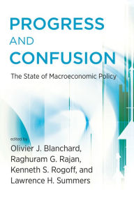 Text books to download Progress and Confusion: The State of Macroeconomic Policy by Olivier Blanchard