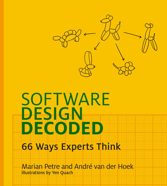 Software Design Decoded: 66 Ways Experts Think