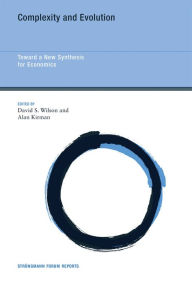 Title: Complexity and Evolution: Toward a New Synthesis for Economics, Author: David S. Wilson