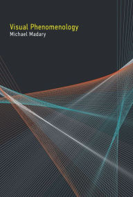 Title: Visual Phenomenology, Author: Michael Madary