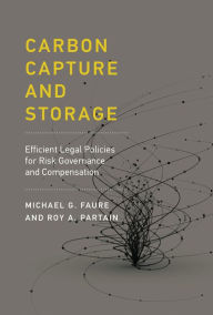 Title: Carbon Capture and Storage: Efficient Legal Policies for Risk Governance and Compensation, Author: Michael Gebert Faure