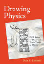 Drawing Physics: 2,600 Years of Discovery From Thales to Higgs