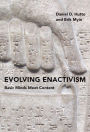 Evolving Enactivism: Basic Minds Meet Content