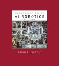 Title: Introduction to AI Robotics, second edition / Edition 2, Author: Robin R. Murphy