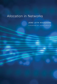 Title: Allocation in Networks, Author: Jens Leth Hougaard
