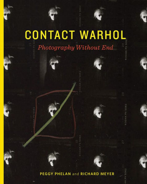Contact Warhol: Photography Without End