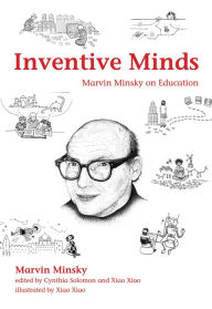 Free pdf books download links Inventive Minds: Marvin Minsky on Education 9780262039093 in English by Marvin Minsky, Cynthia Solomon, Xiao Xiao, Mike Travers, Alan Kay CHM PDF MOBI