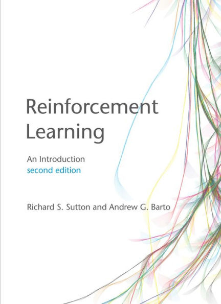 Reinforcement Learning, second edition: An Introduction / Edition 2