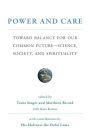 Power and Care: Toward Balance for Our Common Future-Science, Society, and Spirituality