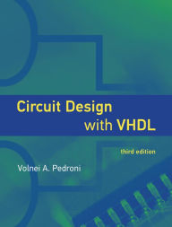 Title: Circuit Design with VHDL, third edition / Edition 3, Author: Volnei A. Pedroni