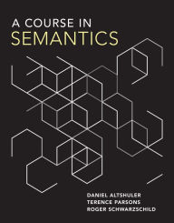 Title: A Course in Semantics, Author: Daniel Altshuler