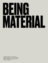 Title: Being Material, Author: Marie-Pier Boucher