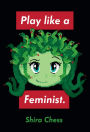 Play like a Feminist.