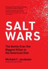 Download ebooks free ipad Salt Wars: The Battle Over the Biggest Killer in the American Diet 9780262044448 English version iBook by Michael F. Jacobson, Tom Frieden