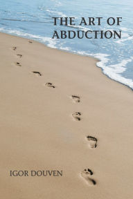 Title: The Art of Abduction, Author: Igor Douven