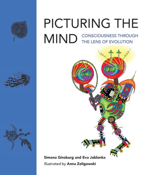 Picturing the Mind: Consciousness through the Lens of Evolution